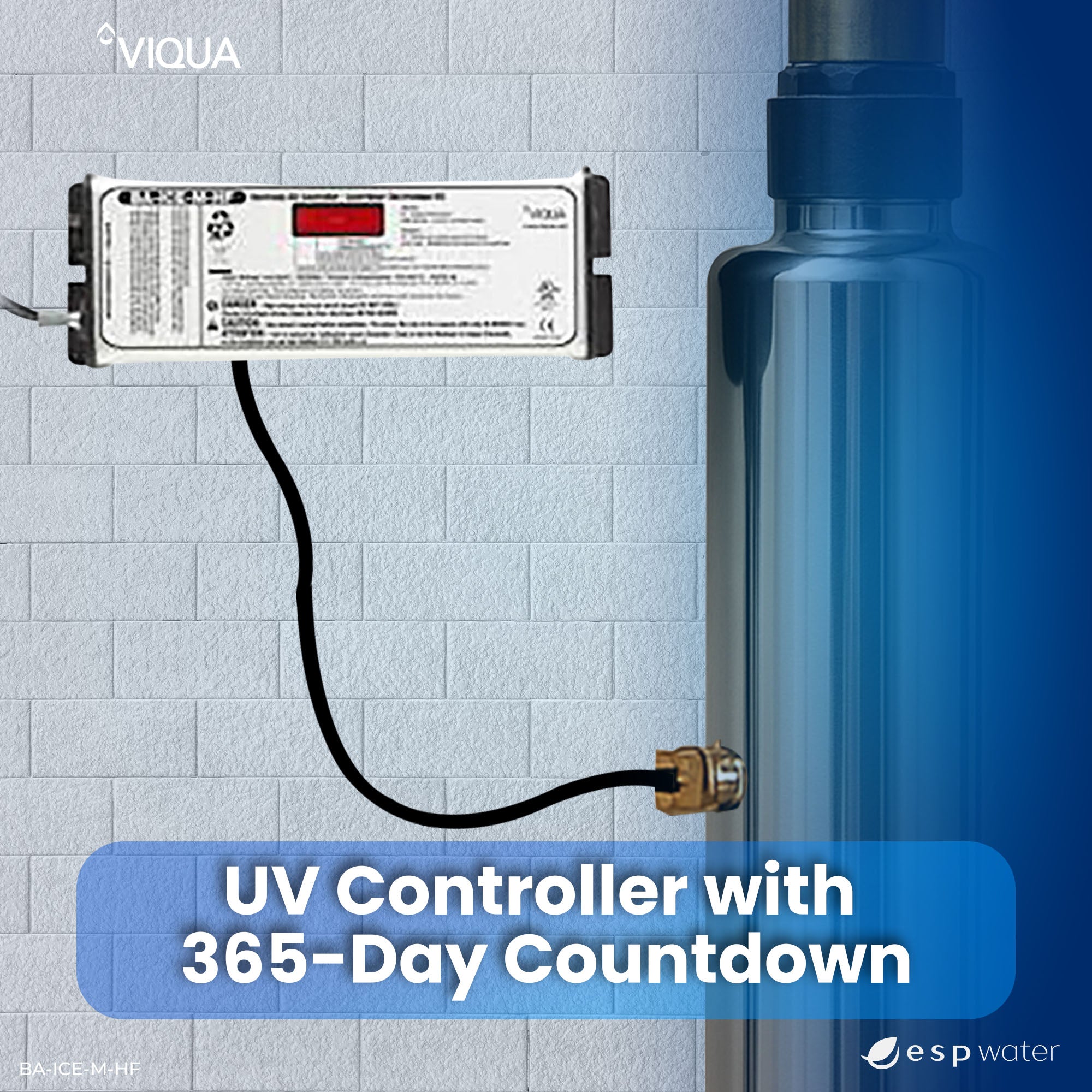 VIQUA BA - ICE - M - HF UV Controller for SHFM - 140, SHFM - 180, SHFM - 290 BA-ICE-M-HF - ESP Water