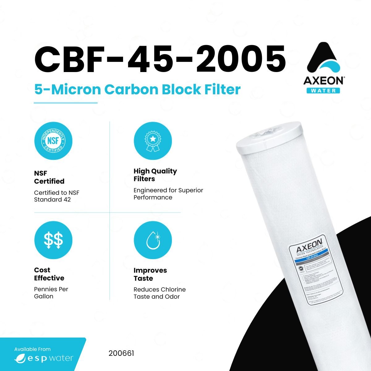 AXEON CBF - 45 - 2005 Carbon Block Filter 5 Microns 200661 200661 - ESP Water
