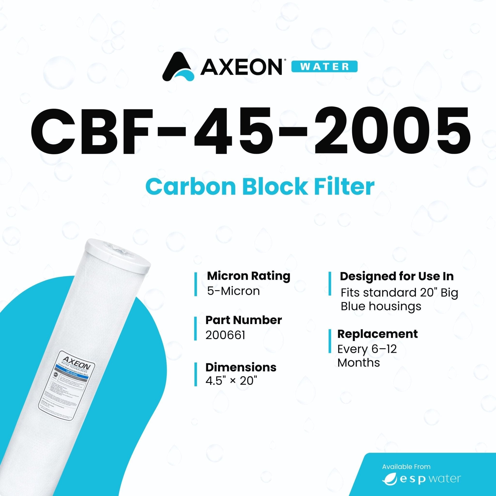 AXEON CBF - 45 - 2005 Carbon Block Filter 5 Microns 200661 200661 - ESP Water