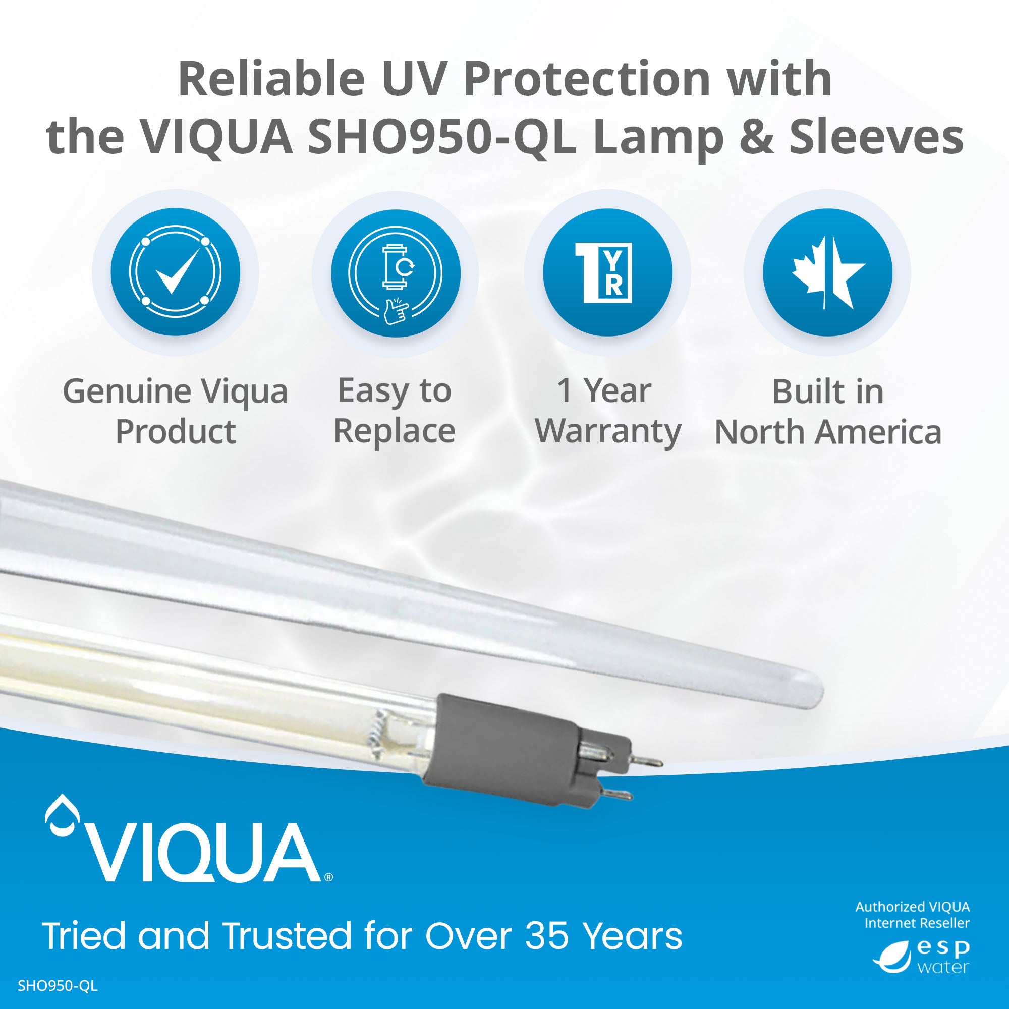VIQUA SHO950 - QL UV Lamp and Sleeve Kit for SPV - 20, SPV - 950, SP950 - HO SHO950-QL - ESP Water