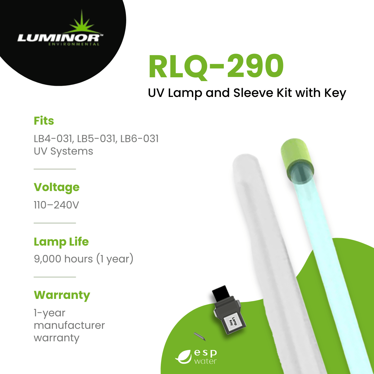 Luminor RLQ - 290 UV Lamp and Sleeve Kit for LB4 - 031, LB5 - 031, LB6 - 031 RLQ-290 - ESP Water