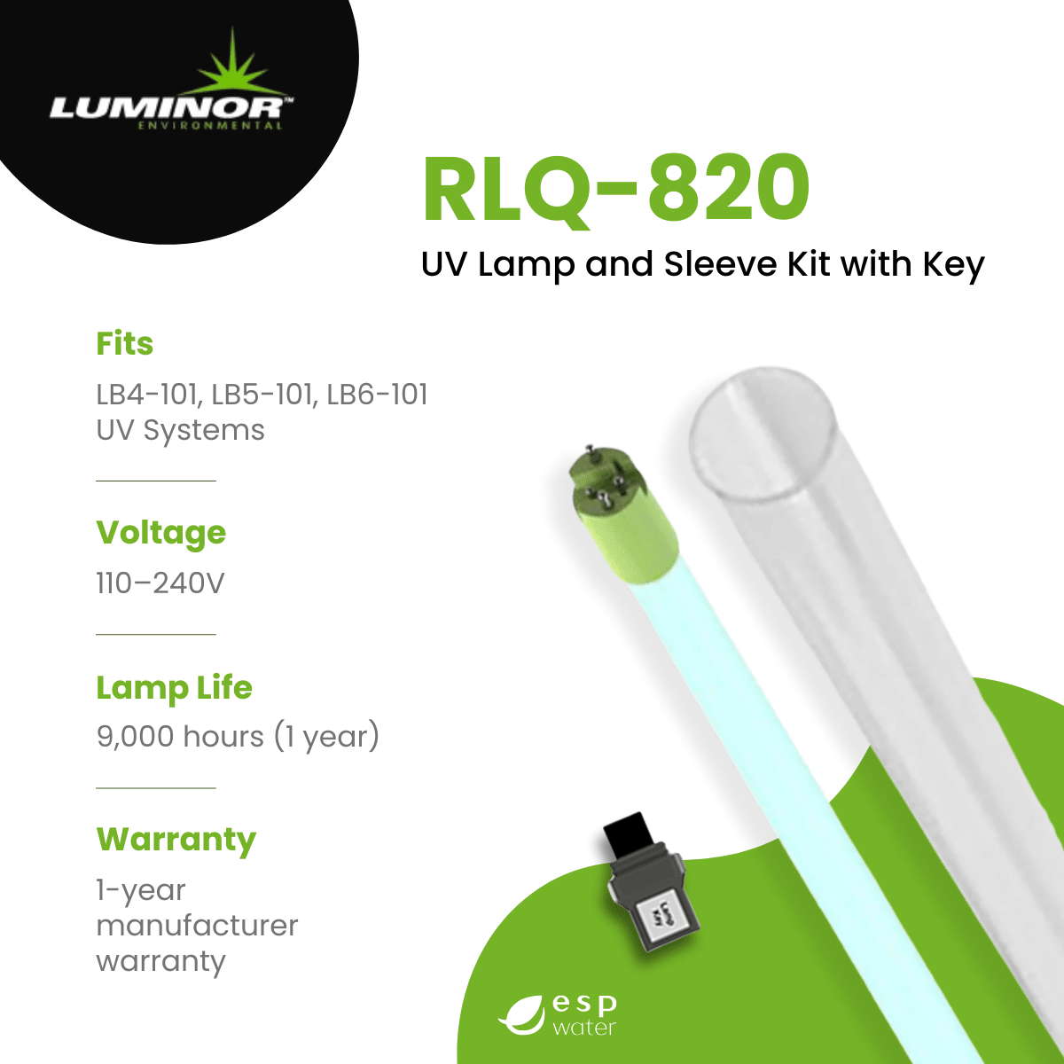 Luminor RLQ - 820 UV Lamp and Sleeve Kit for LB4 - 101, LB5 - 101, LB6 - 101 RLQ-820 - ESP Water