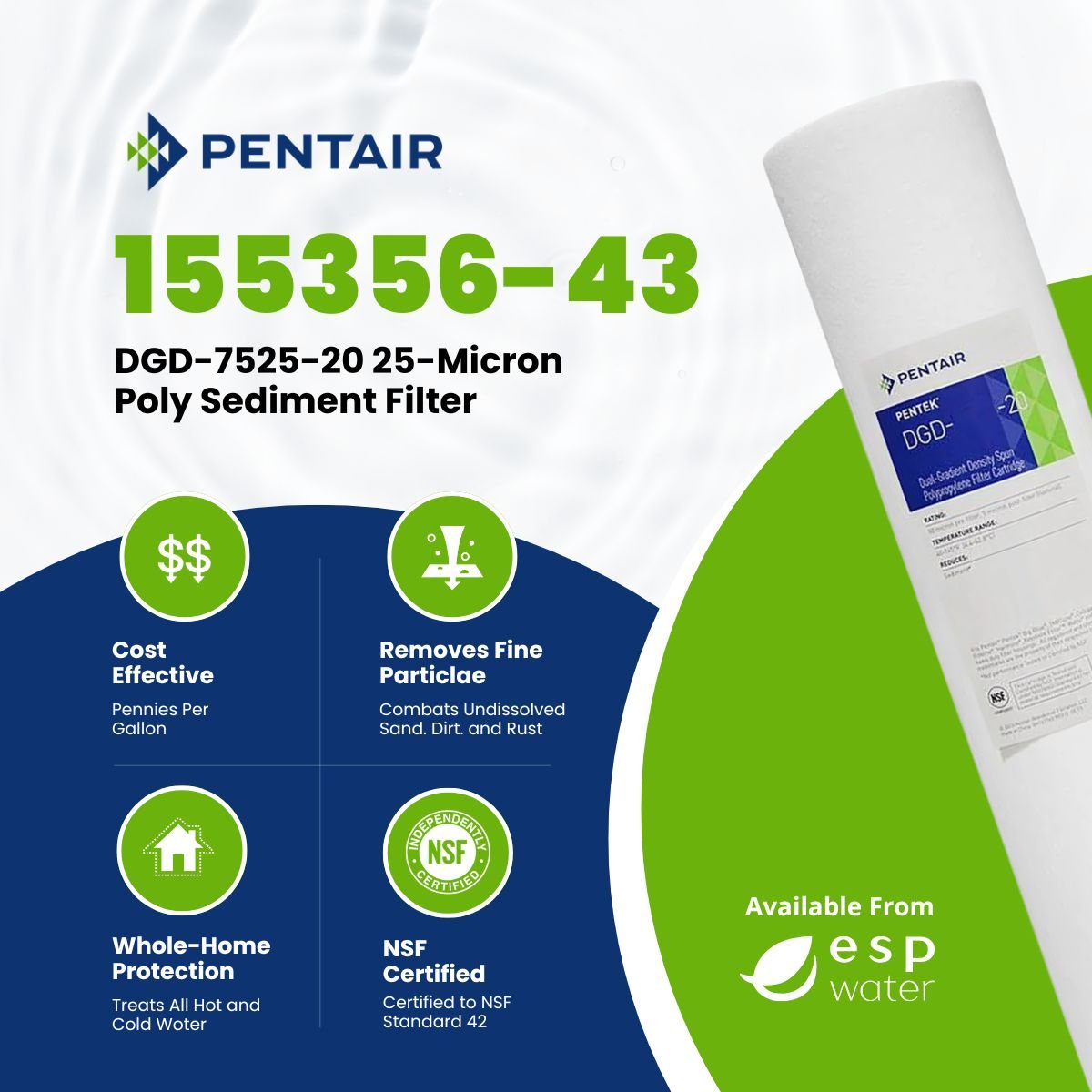 Pentair DGD - 7525 - 20 Poly Sediment Filter 25 Micron 4.5" x 20" 155356 - 43 155356-43 - ESP Water