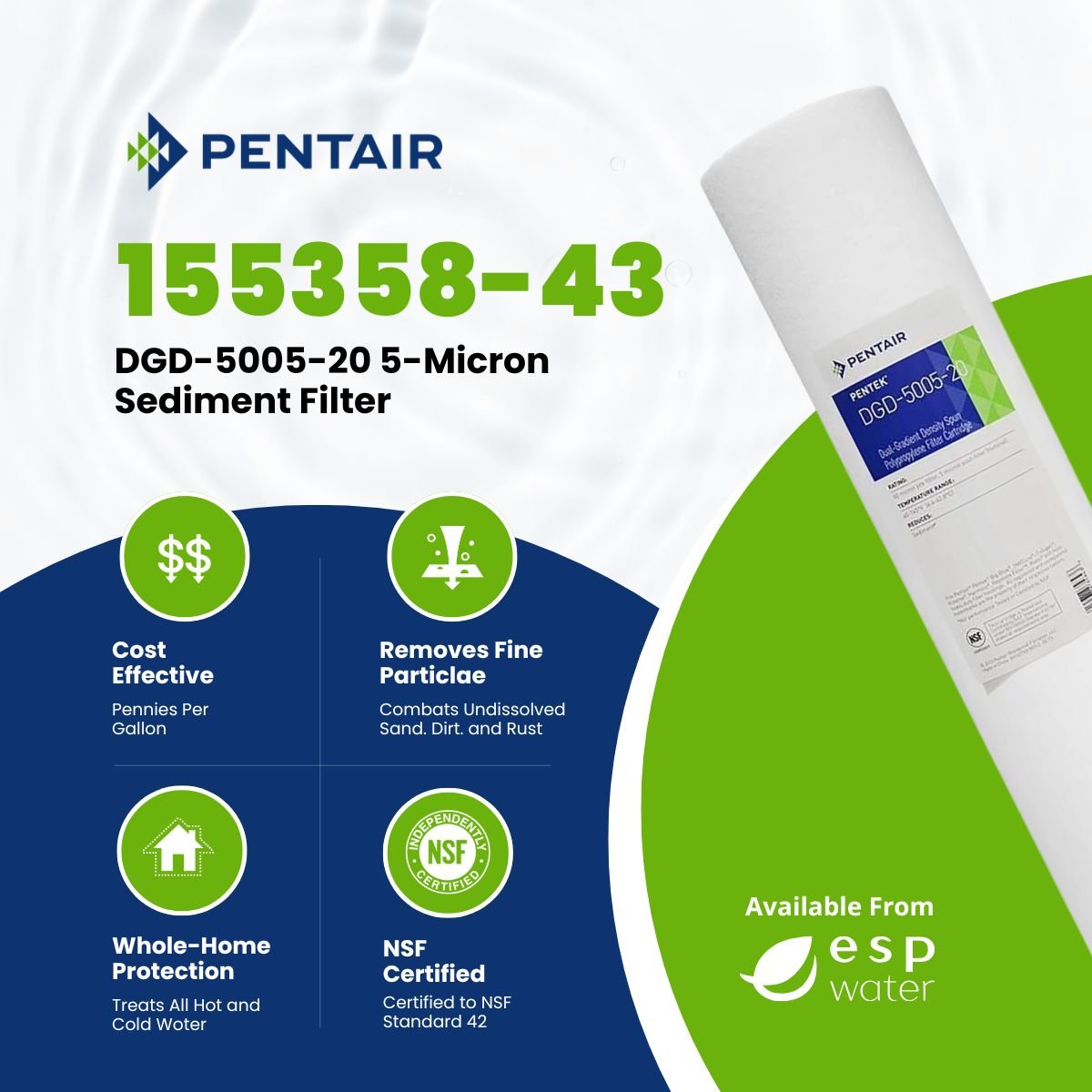 Pentair DGD - 5005 - 20 Sediment Filter 5 micron, 155358 - 43 155358-43 - ESP Water