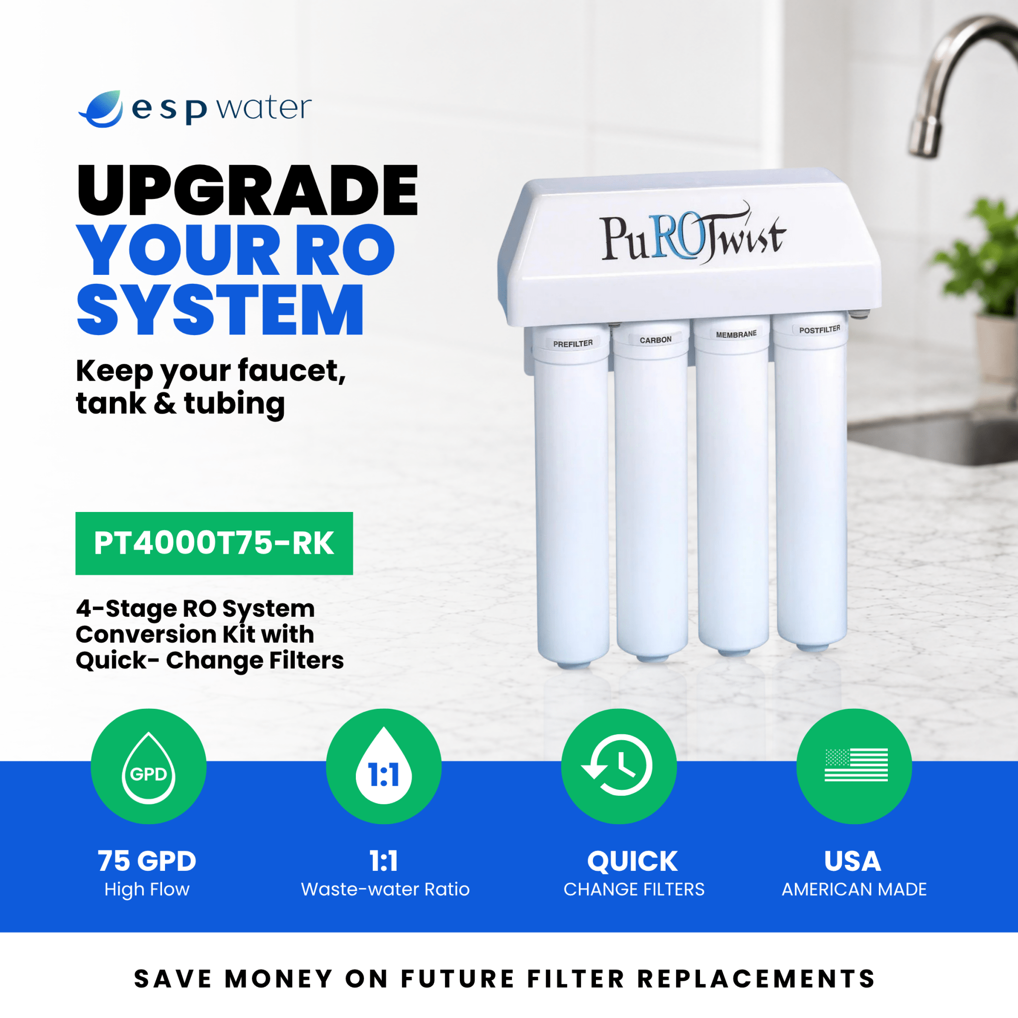 RO System Conversion Kit with Quick Change Filters 75 GPD PT4000T75 - RK PT4000T75-RK - ESP Water