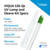 VIQUA S36 - QL UV Lamp and Sleeve Kit for S12Q - PA, S24Q, S40Q S36-QL - ESP Water