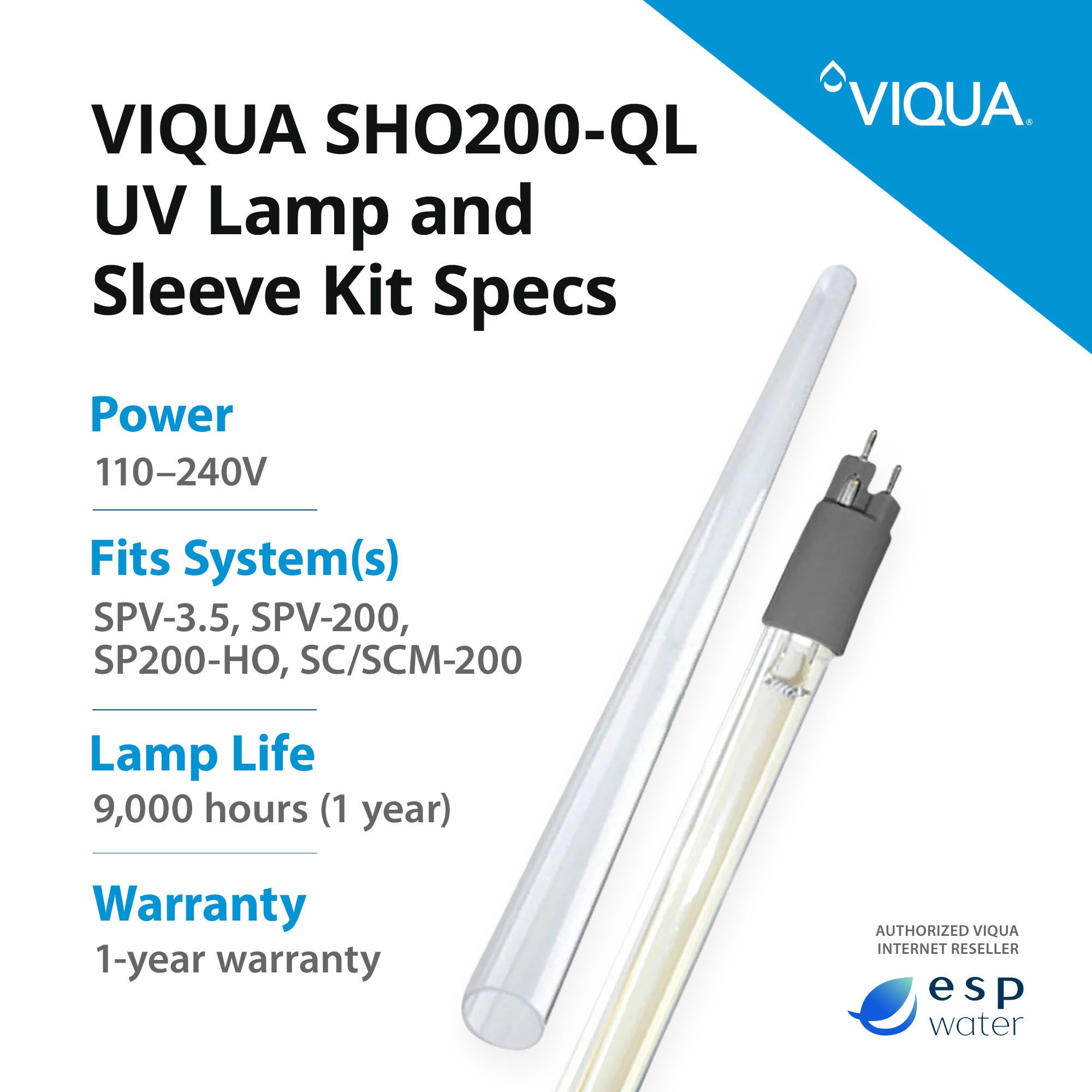 VIQUA SHO200 - QL UV Lamp and Sleeve Kit for SCM - 200, SPV - 3.5, SPV - 200, SP200 - HO SHO200-QL - ESP Water