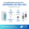 iSpring RTW5 Compatible Filter Kit - Membrane Sold Separately