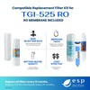 TGI-525 Compatible Filter Replacement Kit with RO Membrane